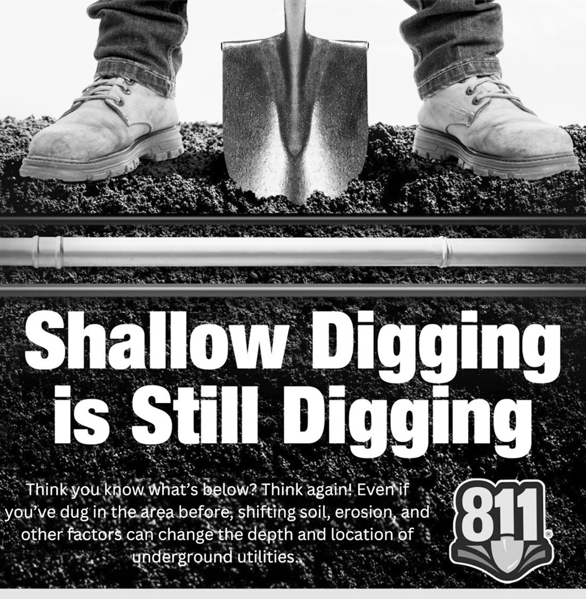 Call before you dig anytime, anywhere Call before you dig anytime, anywhere